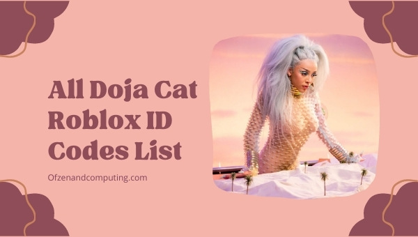All Doja Cat Roblox ID Codes List (2022)