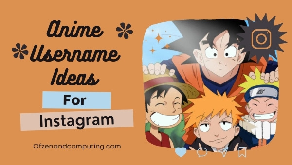 Anime Username Ideas For Instagram (2022)