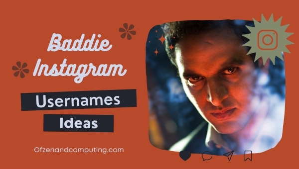 Baddie Instagram Usernames Ideas 2022 (Names)