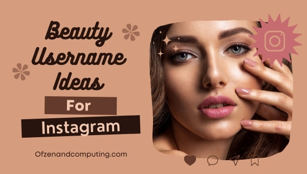 Beauty Username Ideas For Instagram (2022)