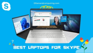 Best Laptops for Skype