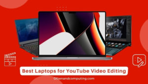Best Laptops for YouTube Video Editing