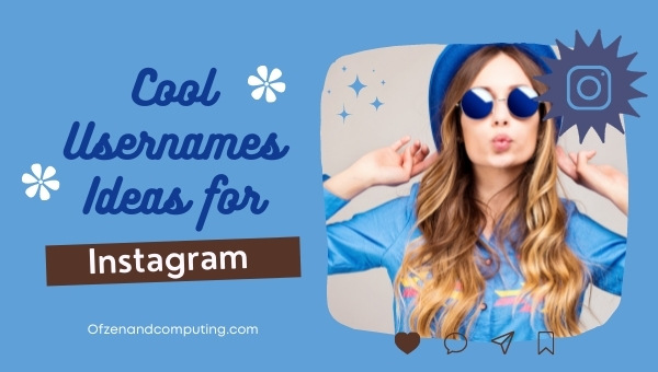 Cool Instagram Names Ideas 2022 (Usernames)