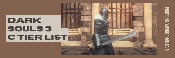 Dark Souls 3 Weapons C Tier List (2022)