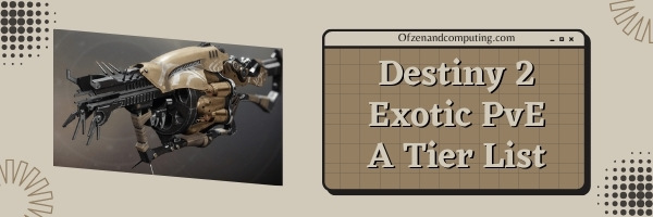 Destiny 2 Exotic Weapons PvE A Tier List (2022)