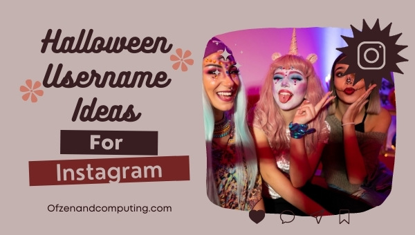 Halloween Username Ideas For Instagram (2022)