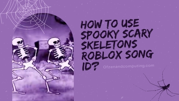 How to use Spooky Scary Skeletons Roblox Song ID?