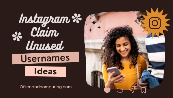 Instagram Claim Unused Username Ideas (2022)