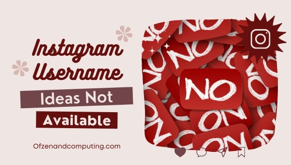 Instagram Username Ideas Not Available (2022)