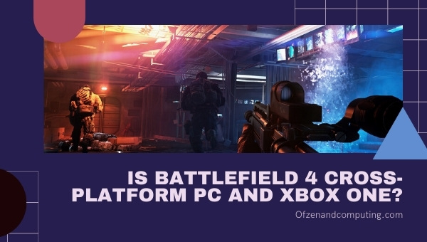 Is Battlefield 4 cross-platform PC and Xbox One?