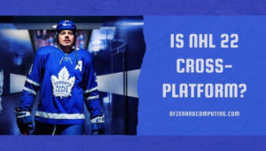 Is NHL 22 Cross-Platform in [cy]? [PC, PS4, Xbox One, PS5]
