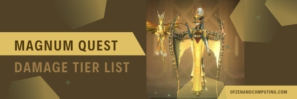 Magnum Quest Damage Tier List (2022)