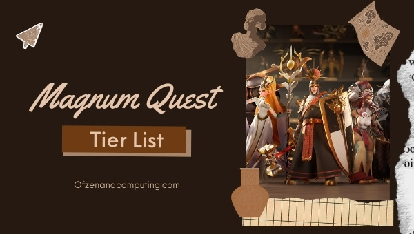 Magnum Quest Tier List (2022)