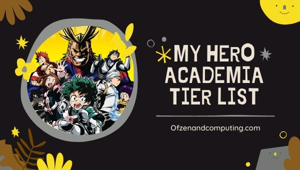 My Hero Academia The Strongest Hero Tier List (2022)