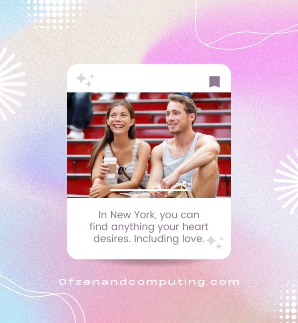 Romantic New York Captions For Instagram (2022)