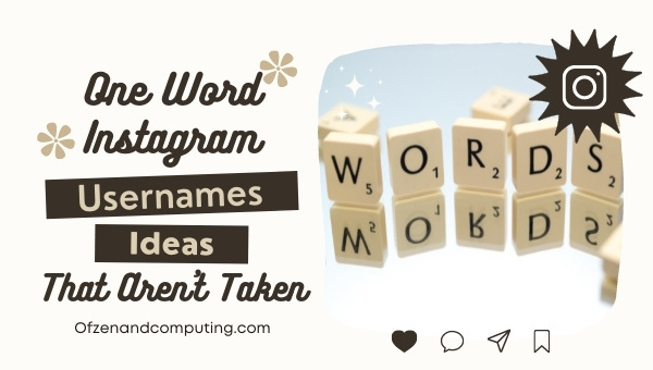 One Word Instagram Username Ideas That Aren't Taken (2022)
