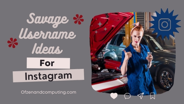 Savage Username Ideas for Instagram (2022)