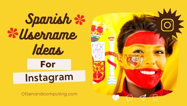 Spanish Username Ideas For Instagram (2022)