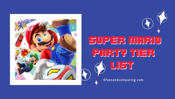Super Mario Party Tier List (2022) Best Characters, Dice Rolls