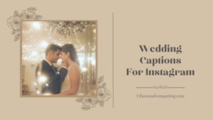 Wedding Captions For Instagram (2022) Guest, Funny