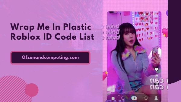 Wrap Me In Plastic Roblox ID Codes List (2022)