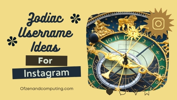 Zodiac Username Ideas For Instagram (2022)