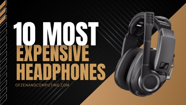 10 Most Expensive Headphones