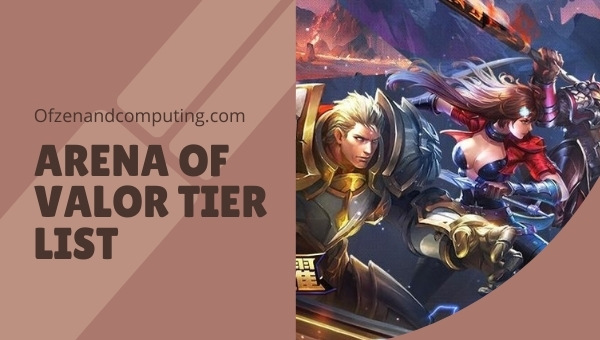 Arena of Valor Tier List (2022)