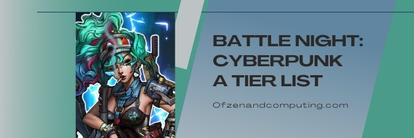 Battle Night: Cyberpunk A Tier List (2022)