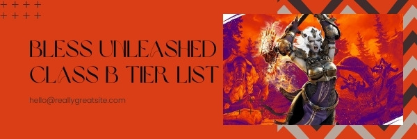Bless Unleashed Class B Tier List (2022)
