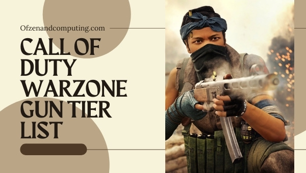 Call of Duty Warzone Gun Tier List (2022)