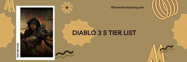 Diablo 3 S Tier List (2022)