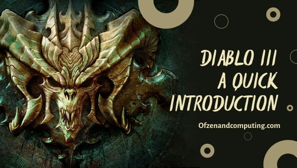 Diablo III - A Quick Introduction