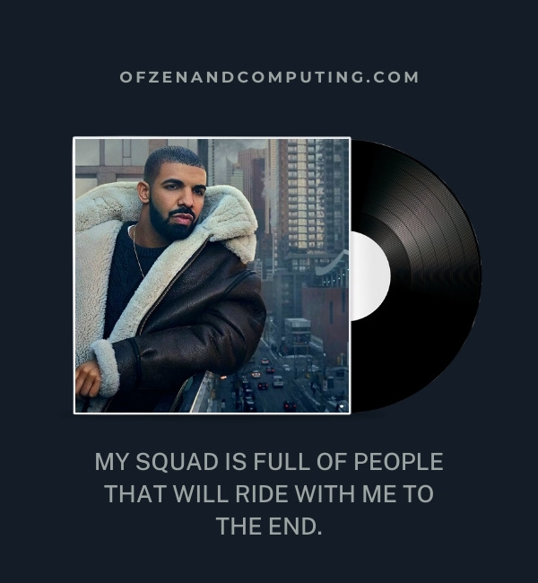 Drake Instagram Captions For Squad Photos (2022)