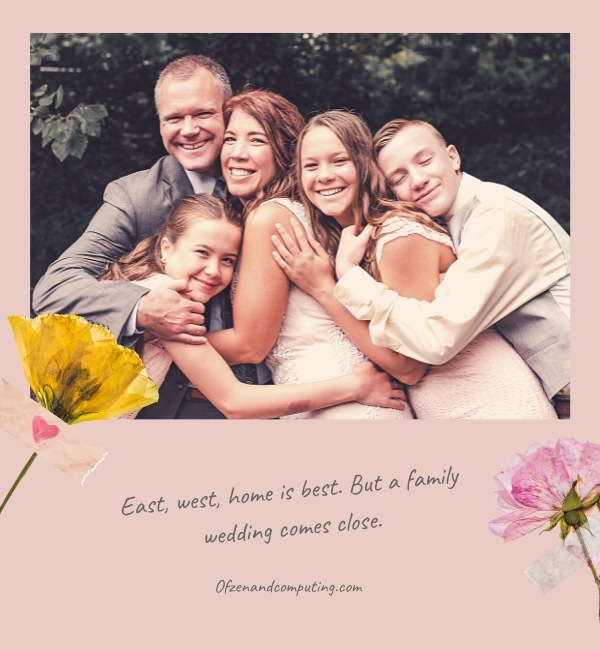 Family Wedding Captions For Instagram (2022)