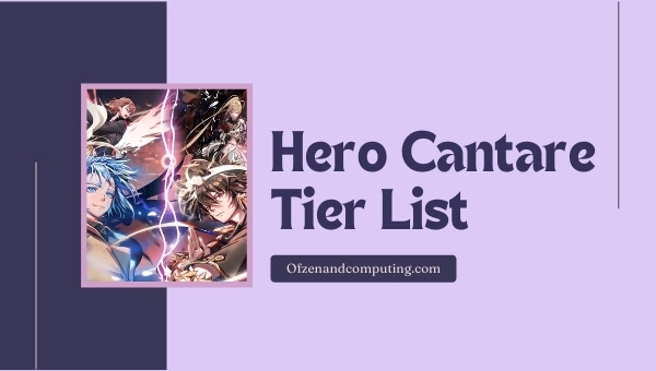 Hero Cantare Tier List (2022)