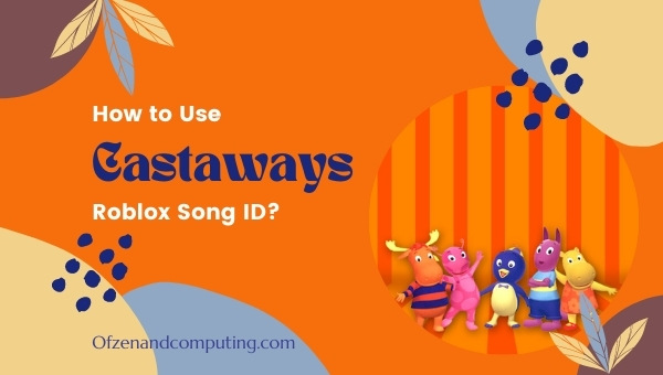 How to Use Castaways Roblox Song ID Code?