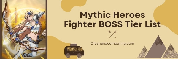 Mythic Heroes Fighter Boss Tier List (2022)