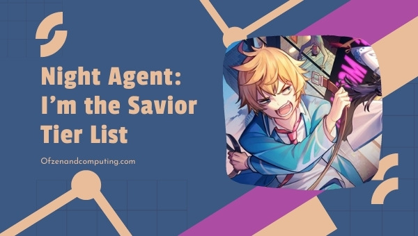 Night Agent I’m the Savior Tier List (2022)