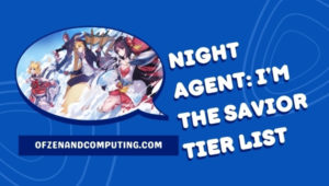 Night Agent I’m The Savior Tier List (2022) Best Agents