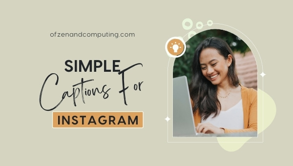 Simple Captions For Instagram (2022) Short, Selfie
