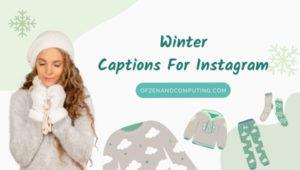 Winter Captions For Instagram (2022) Short, Funny