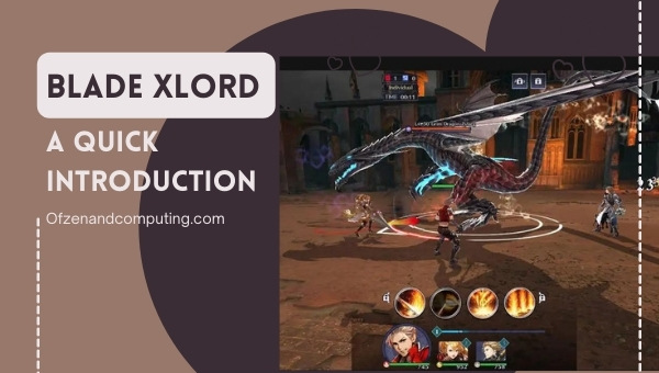 Blade Xlord - A Quick Introduction