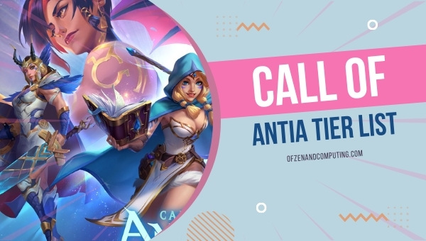 Call of Antia Tier List (2022) Best Heroes Ranked