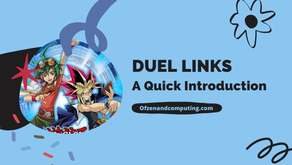 Duel Links - A Quick Introduction