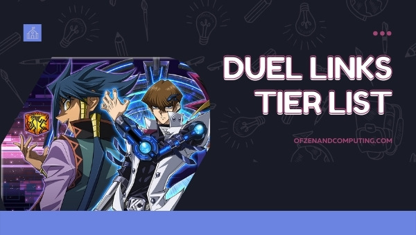 Duel Links Tier List (2022) Best Decks Ranked