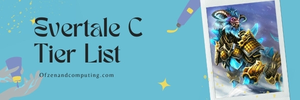 Evertale C Tier List (2025)