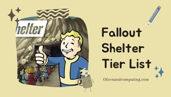 Fallout Shelter Tier List (2022) Best Characters
