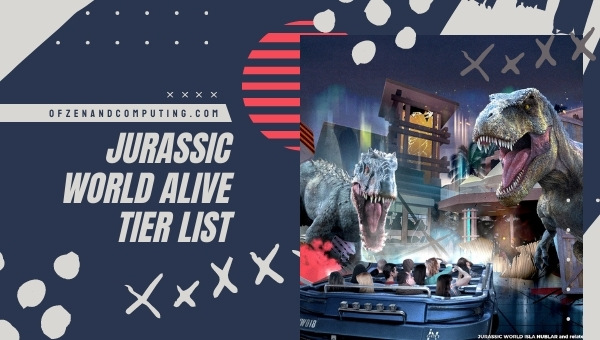 Jurassic World Alive Tier List (2022) Best Dinosaur