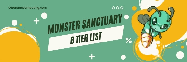 Monster Sanctuary B Tier List (2022)